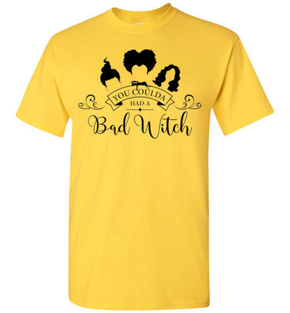 You Could Of Had A Bad Witch Funny Halloween Tee Shirt Top T-Shirt