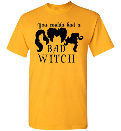 You Could Of Had A Bad Witch Funny Halloween Tee Shirt Top T-Shirt