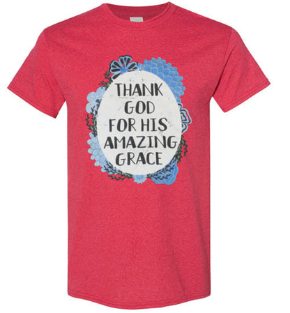 Thank God For His Amazing Grace Tee Shirt Top