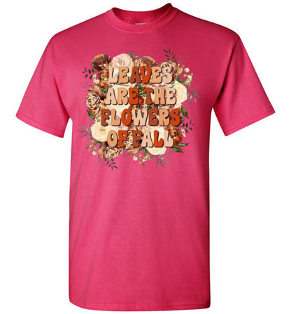 Leaves Are The Flowers Of Fall Graphic Tee Shirt Top