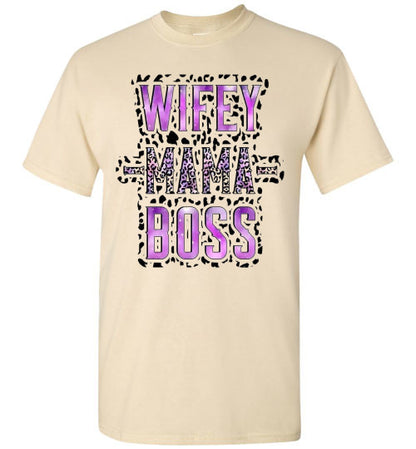 Wifey Mama Boss Graphic Tee Shirt Top T-Shirt