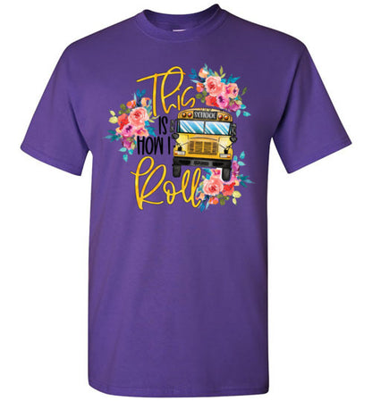 This Is How I Roll Busdriver Tee Shirt Top Shirt T-Shirt