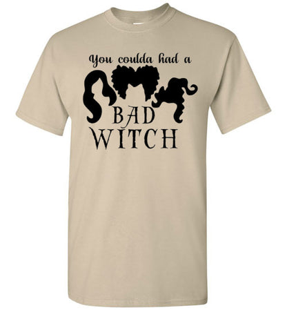 You Could Of Had A Bad Witch Funny Halloween Tee Shirt Top T-Shirt
