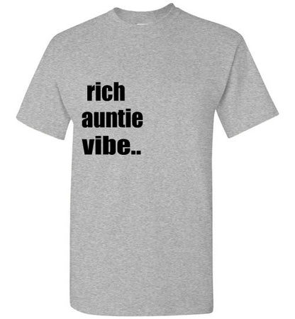 Rich Auntie Vibe T- Shirt