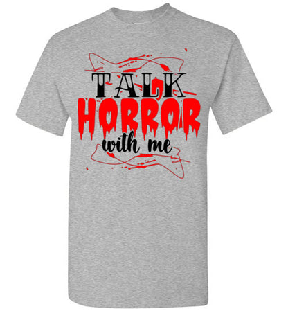 Talk Horror With Me Halloween True Crime Scary Movie Graphic Tee Shirt Top