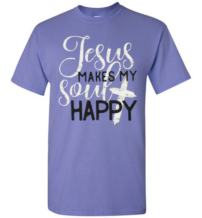 Jesus Makes My Soul Happy Christian Tee Shirt Top