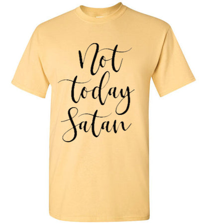 Not Today Satan Tee Shirt Top T-Shirt