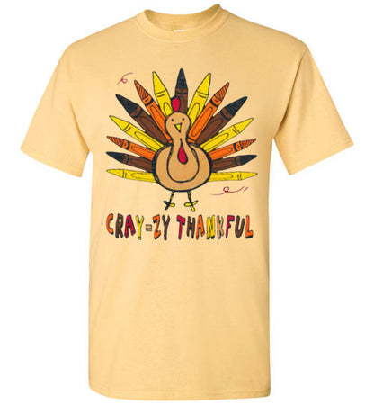 Crazy Thankful Fall Thanksgiving Tee Shirt Top T-Shirt