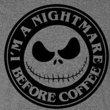 Nightmare Before Coffee Graphic Tee Shirt Top T-shirt Halloween Funny Fall