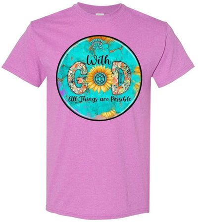 With God All Things Are Possible Tee Shirt Top Shirt T-Shirt