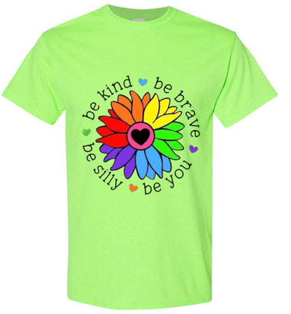 Be Brave Be Kind Be Silly Be You Tee Shirt Top