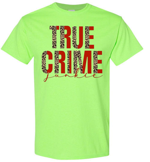 True Crime Junkie Tee Shirt Top T-Shirt