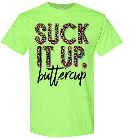 Suck It Up Buttercup Leopard Print Funny Graphic Tee Shirt Top