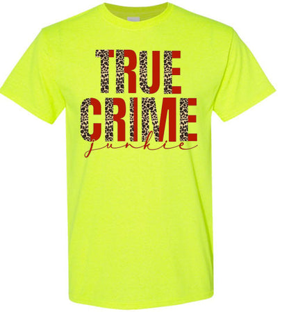 True Crime Junkie Tee Shirt Top T-Shirt