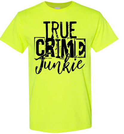 True Crime Junkie Tee Shirt Top T-Shirt