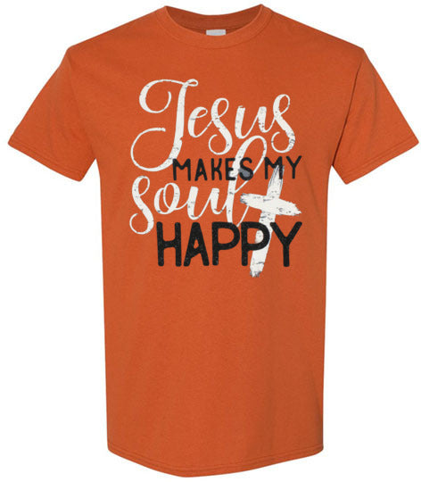 Jesus Makes My Soul Happy Christian Tee Shirt Top