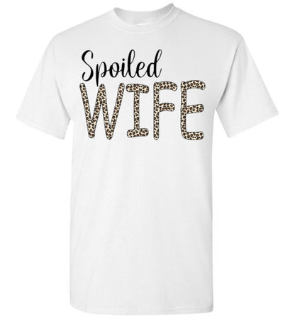 Spoiled Wife Funny Tee Shirt Top T-Shirt